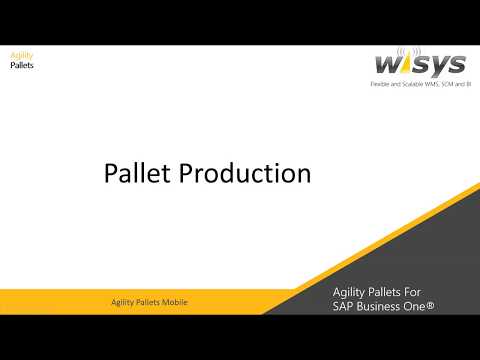 Pallet Production - Agility Pallets for SAP Business One
