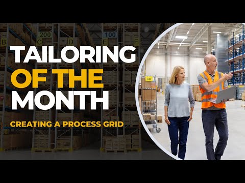 Tailoring of the Month: Creating a Process Grid