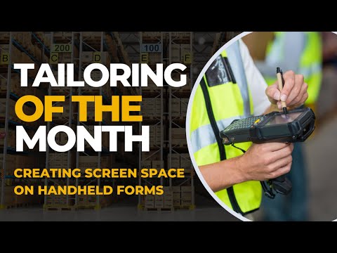 Tailoring of the Month: Creating Screen Space on Handheld Forms
