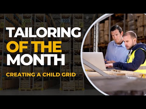 Tailoring of the Month: Creating a Child Grid