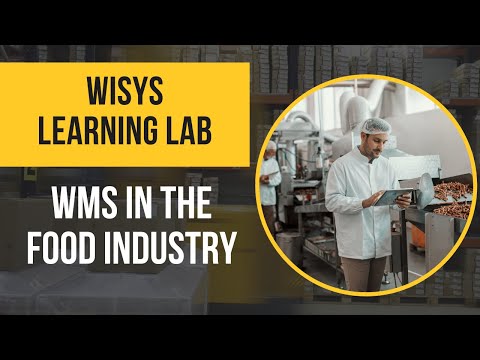 WiSys Agility Learning Lab: WMS for the Food Industry