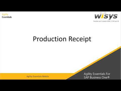 Production Receipt - Agility Essentials for SAP Business One