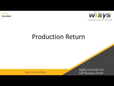 Production Return - Agility Essentials for SAP Business One