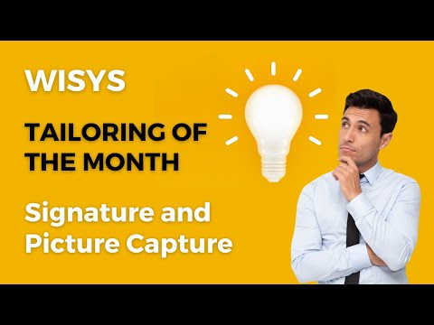 Tailoring of the Month: Signature and Picture Capture